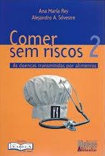 Comer sem riscos - Volume 2