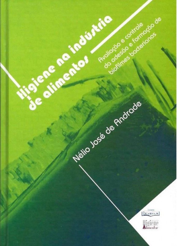 Higiene na indústria de alimentos – Avaliação e controle da adesão e formação de biofilmes bacterianos - Consulte a disponibilidade