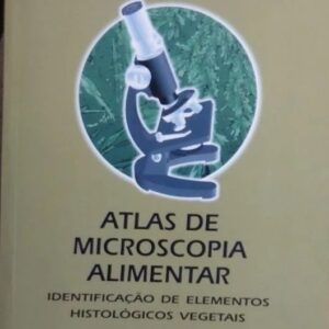 Atlas de microscopia alimentar (vegetais) - Consulte a disponibilidade
